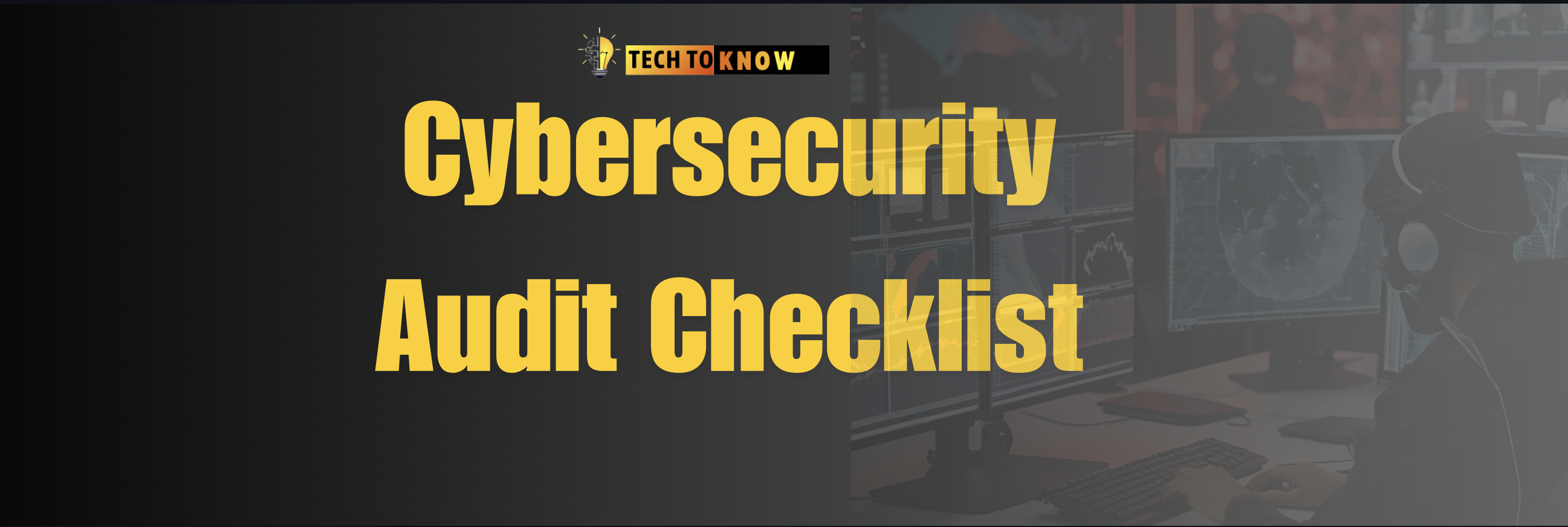 Cybersecurity Audit Checklist: A Comprehensive Guide for Organizations in 2025